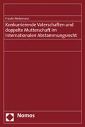 Konkurrierende Vaterschaften und doppelte Mutterschaft im Internationalen Abstammungsrecht | Buch | 978-3-8329-1759-3 | sack.de