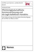 Goltz |  Goltz, F: Pflichtmitgliedschaftliche Kammerverfassung | Buch |  Sack Fachmedien