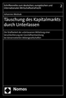Wodsak |  Wodsak, J: Täuschung des Kapitalmarkts durch Unterlassen | Buch |  Sack Fachmedien