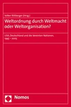 Rittberger |  Weltordnung durch Weltmacht oder Weltorganisation? | Buch |  Sack Fachmedien