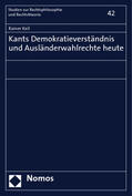 Keil |  Keil, R: Kants Demokratieverständnis und Ausländerwahlrechte | Buch |  Sack Fachmedien