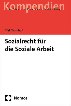 Waschull | Sozialrecht für die Soziale Arbeit | Buch | 978-3-8329-1824-8 | sack.de