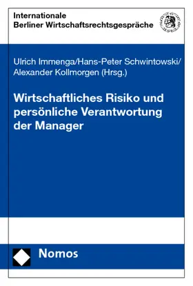 Immenga / Schwintowski / Kollmorgen |  Wirtschaftliches Risiko und persönliche Verantwortung der Manager | Buch |  Sack Fachmedien