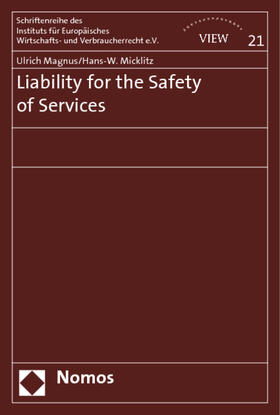 Magnus / Micklitz | Magnus, U: Liability for the Safety of Services | Buch | 978-3-8329-1849-1 | sack.de