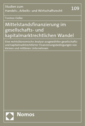 Oelke | Mittelstandsfinanzierung im gesellschafts- und kapitalmarktrechtlichen Wandel | Buch | 978-3-8329-1855-2 | sack.de