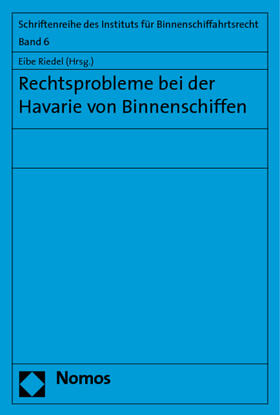 Riedel | Rechtsprobleme bei der Havarie von Binnenschiffen | Buch | 978-3-8329-1872-9 | sack.de