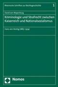 Mayenburg |  Kriminologie und Strafrecht zwischen Kaiserreich und Nationalsozialismus | Buch |  Sack Fachmedien