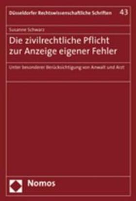 Die zivilrechtliche Pflicht zur Anzeige eigener Fehler | Buch | 978-3-8329-1893-4 | sack.de