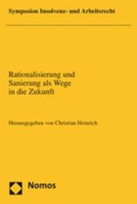 Heinrich | Rationalisierung und Sanierung als Wege in die Zukunft | Buch | 978-3-8329-1903-0 | sack.de