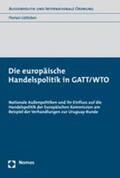 Lütticken |  Die europäische Handelspolitik in GATT/WTO | Buch |  Sack Fachmedien