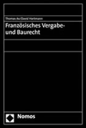 Ax / Hartmann |  Französisches Vergabe- und Baurecht | Buch |  Sack Fachmedien
