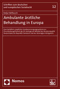 Fahlbusch |  Ambulante ärztliche Behandlung in Europa | Buch |  Sack Fachmedien