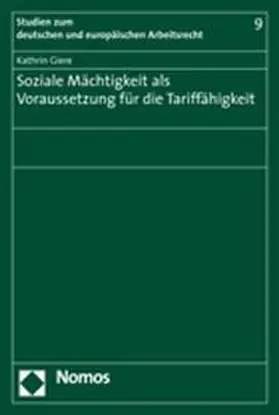Giere |  Soziale Mächtigkeit als Voraussetzung für die Tariffähigkeit | Buch |  Sack Fachmedien