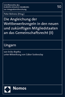 Behrens | Skoczny, T: Angleichung d. Wettbewerbsregeln 02/Ungarn | Buch | 978-3-8329-1961-0 | sack.de