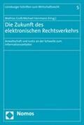 Groß / Herrmann |  Zukunft des elektronischen Rechtsverkehrs | Buch |  Sack Fachmedien
