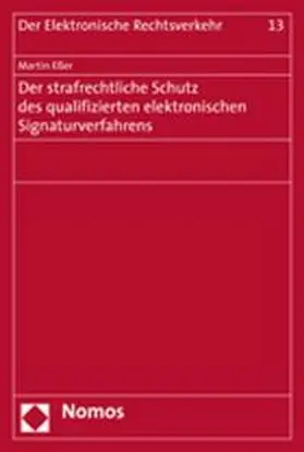 Eßer |  Der strafrechtliche Schutz des qualifizierten elektronischen Signaturverfahrens | Buch |  Sack Fachmedien
