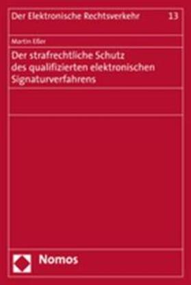 Eßer | Esser, M: Strafrechtliche Schutz/Signaturverfahren | Buch | 978-3-8329-1991-7 | sack.de