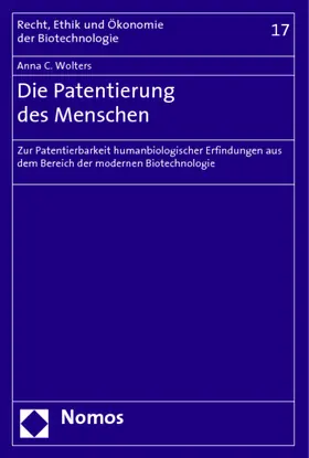Wolters |  Die Patentierung des Menschen | Buch |  Sack Fachmedien