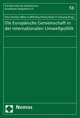 Müller-Graff / Pache / Scheuing |  Die Europäische Gemeinschaft in der internationalen Umweltpolitik | Buch |  Sack Fachmedien