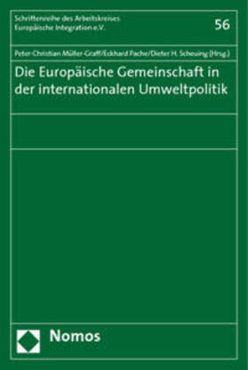 Müller-Graff / Pache / Scheuing | Europäische Gemeinschaft in d. internationalen Umweltpolitik | Buch | 978-3-8329-2048-7 | sack.de