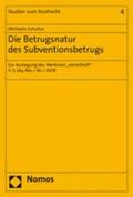 Schultze |  Die Betrugsnatur des Subventionsbetrugs | Buch |  Sack Fachmedien