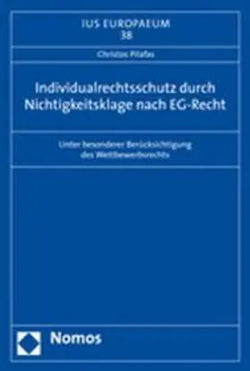 Pilafas |  Individualrechtsschutz durch Nichtigkeitsklage nach EG-Recht | Buch |  Sack Fachmedien