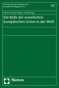 Müller-Graff |  Rolle der erweiterten europäischen Union in der Welt | Buch |  Sack Fachmedien