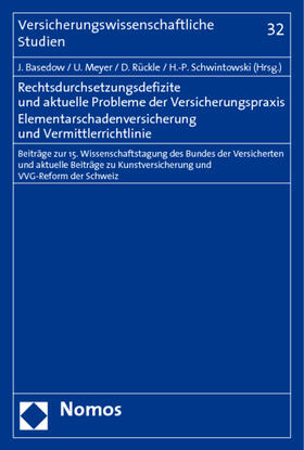 Basedow / Meyer / Rückle | Rechtsdurchsetzungsdefizite und aktuelle Probleme der Versic | Buch | 978-3-8329-2168-2 | sack.de