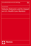 Seider |  Seider, H: Volume-Outcome and Its Impact on U.S. Health Care | Buch |  Sack Fachmedien