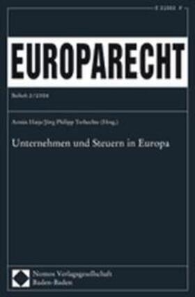 Hatje / Philipp / Terhechte | Unternehmen und Steuern in Europa | Buch | 978-3-8329-2177-4 | sack.de