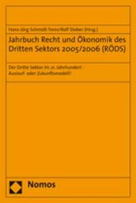 Schmidt-Trenz / Stober | Jahrbuch Recht und Ökonomik des Dritten Sektors 2005/2006 (RÖDS) | Buch | 978-3-8329-2180-4 | sack.de
