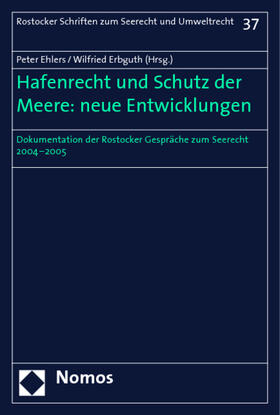 Ehlers / Erbguth | Hafenrecht und Schutz der Meere: neue Entwicklungen | Buch | 978-3-8329-2208-5 | sack.de