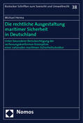 Herma |  Die rechtliche Ausgestaltung maritimer Sicherheit in Deutschland | Buch |  Sack Fachmedien