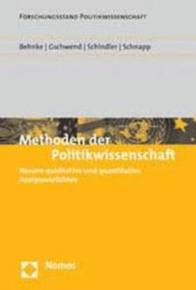 Gschwend / Behnke / Schindler | Methoden der Politikwissenschaft | Buch | 978-3-8329-2225-2 | sack.de