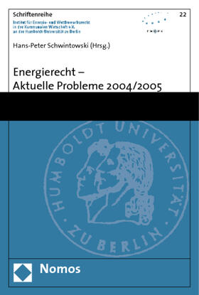 Schwintowski | Energierecht - Aktuelle Probleme 2004/2005 | Buch | 978-3-8329-2236-8 | sack.de