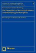 Hofmann / Pfaff |  Die Konvention der Vereinten Nationen zur Bekämpfung der Korruption | Buch |  Sack Fachmedien