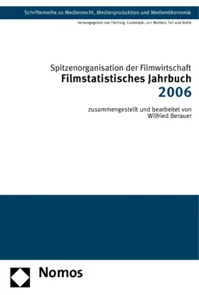 Spitzenorganisation der Filmwirtschaft e.V. |  Filmstatistisches Jahrbuch 2006 | Buch |  Sack Fachmedien