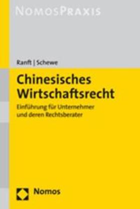 Ranft / Schewe | Chinesisches Wirtschaftsrecht | Buch | 978-3-8329-2290-0 | sack.de