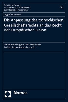 Cervinková | Die Anpassung des tschechischen Gesellschaftsrechts an das Recht der Europäischen Union | Buch | 978-3-8329-2292-4 | sack.de