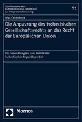 Cervinková |  Die Anpassung des tschechischen Gesellschaftsrechts an das Recht der Europäischen Union | Buch |  Sack Fachmedien