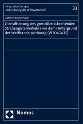 Linnemann | Linnemann, C: Liberalisierung des grenzüberschreitenden Stra | Buch | 978-3-8329-2329-7 | sack.de