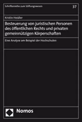 Heidler |  Besteuerung von juristischen Personen des öffentlichen Rechts und privaten gemeinnützingen Körperschaften | Buch |  Sack Fachmedien