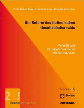 Hilpold / Perathoner / Steinmair | Hilpold, P: Reform des italienischen Gesellschaftsrechts | Buch | 978-3-8329-2414-0 | sack.de