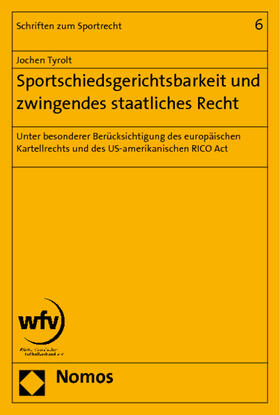 Tyrolt | Tyrolt, J: Sportschiedsgerichtsbarkeit | Buch | 978-3-8329-2429-4 | sack.de