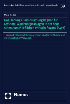 Keller | Keller, M: Planungs- und Zulassungsregime für Offshore-Winde | Buch | 978-3-8329-2433-1 | sack.de