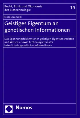Kunczik |  Geistiges Eigentum an genetischen Informationen | Buch |  Sack Fachmedien