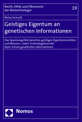 Kunczik | Geistiges Eigentum an genetischen Informationen | Buch | 978-3-8329-2443-0 | sack.de