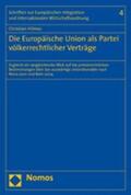Hilmes |  Die Europäische Union als Partei völkerrechtlicher Verträge | Buch |  Sack Fachmedien