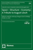 Blum / Funck / Kowalski |  Space - Structure - Economy: A Tribute to August Lösch | Buch |  Sack Fachmedien