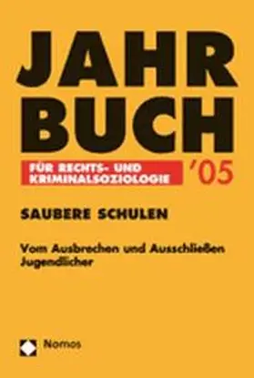 Amos / Cremer-Schäfer |  Jahrbuch für Rechts- und Kriminalsoziologie '05 | Buch |  Sack Fachmedien